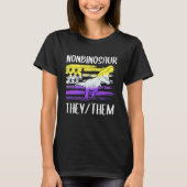Nonbinosaur They Them Non Binary Pronouns Dinosaur T-Shirt (Vorderseite)