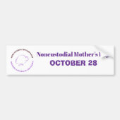 Noncustodial Mother's Day Bumper Sticker Autoaufkleber (Vorne)