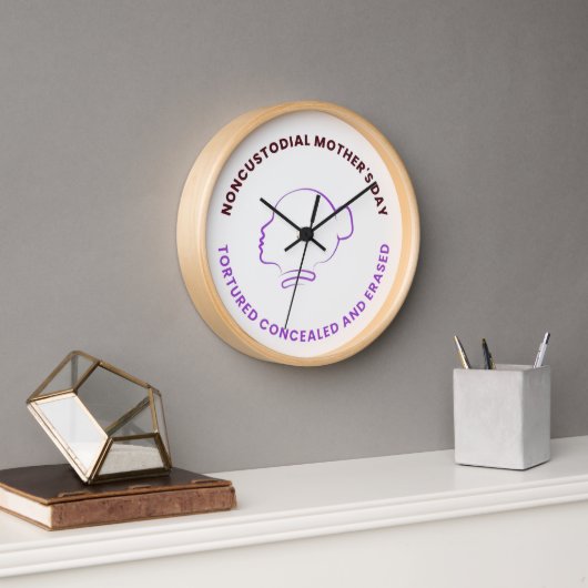 Noncustodial Mother's Day Clock Uhr (Büro)