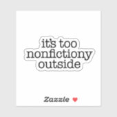 Nonfictiony Outside Book Lover Aufkleber (Blatt)