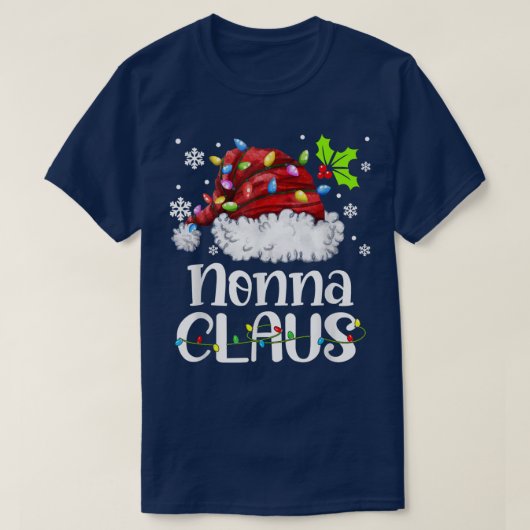 Nonna Claus Weihnachtsmannmütze Christmas Light We T-Shirt (Design vorne)
