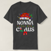 Nonna Clause Matching Family Weihnachtsmannmütze P T-Shirt (Design vorne)