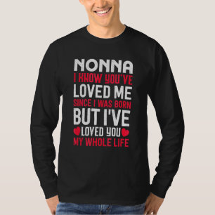 Nonna, du hast mich geliebt, seit ich Geboren Groß T-Shirt