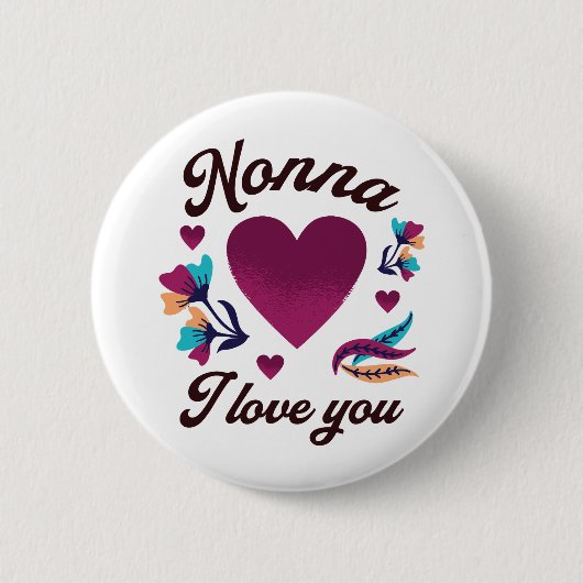 Nonna, ich Liebe dich, Großmutter, ich Liebe dich Button (Vorderseite)