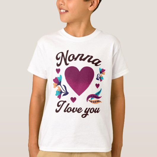 Nonna, ich Liebe dich, Großmutter, ich Liebe dich T-Shirt (Vorderseite)