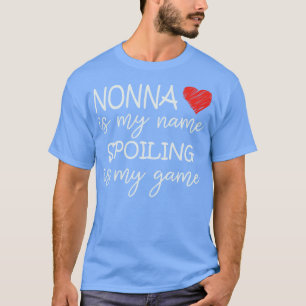 Nonna ist mein Name, ich heiße, ist mein Spiel Gro T-Shirt