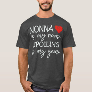 Nonna ist mein Name, ich heiße, ist mein Spiel Gro T-Shirt