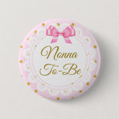Nonna zu sein Baby Dusche Rosa & Gold Button (Vorderseite)