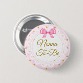 Nonna zu sein Baby Dusche Rosa & Gold Button (Vorne & Hinten)