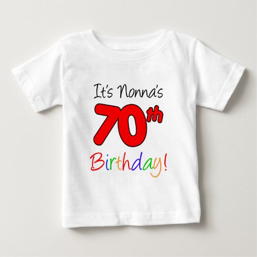 Nonnas 70. Geburtstag Baby T-shirt (Vorderseite)