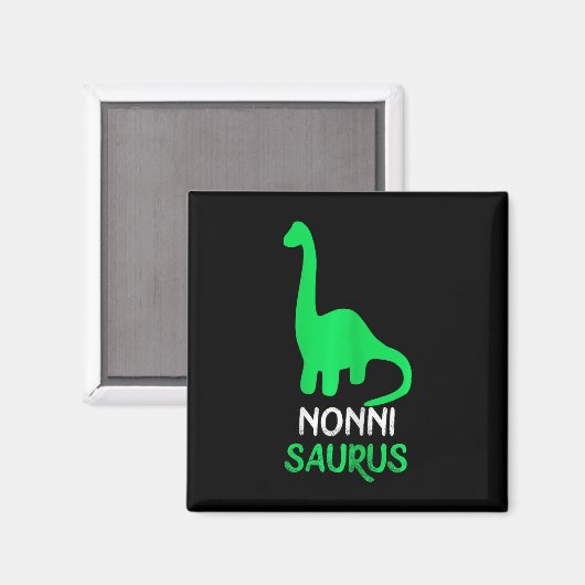 Nonni-saurus Funny Dino Dinosaur Nonnisaurus Magnet (Vorderseite/Rückseite)