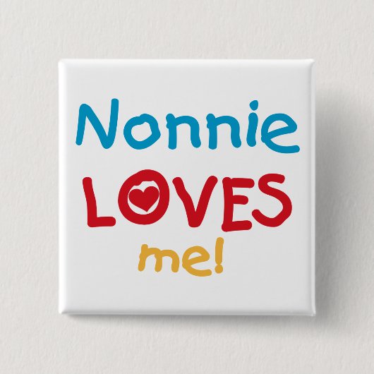 Nonnie Lieben Me Tshirts und Geschenke Button (Vorderseite)