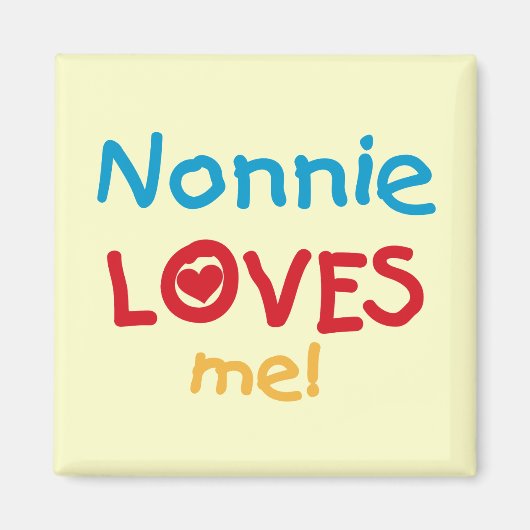 Nonnie Lieben Me Tshirts und Geschenke Magnet (Vorne)
