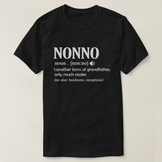 Nonno Definition Funny bedeutet Cooles Opa-Geschen T-Shirt (Design vorne)