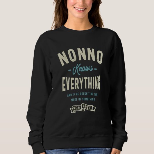 Nonno Knows Everything Grandpa Sweatshirt (Vorderseite)