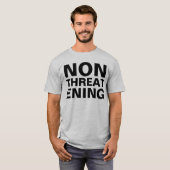 nonthreatening T-Shirt (Vorne ganz)