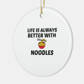 NOODLES LIFE IST BESSER KERAMIK ORNAMENT (Links)