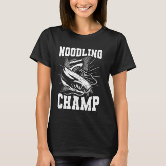 Noodling-Champion - Wels-Noodling-Design T-Shirt