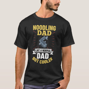 Noodling Welsfischfang Flachkopfwelsfischen Noodl T-Shirt