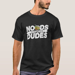 Noods Before Typs Noodles Femism Feminist T-Shirt