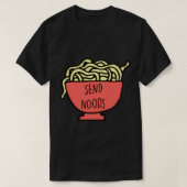 Noods Meme senden T-Shirt (Design vorne)