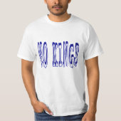NOP mit Crown - Anti-King Bold Statement Design T T-Shirt (Vorderseite)