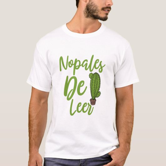 Nopales de Leer, Funny Spanish Teacher Sprichwort T-Shirt (Vorderseite)