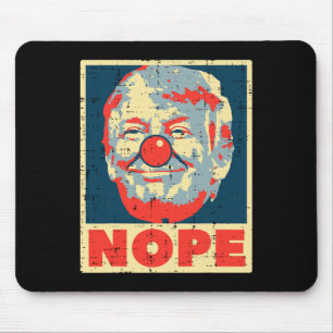 Nope Anti Trump Clown Vintag Retro Impeach No Don Mousepad