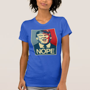 NOPE - Anti-Trumpf Plakat - Anti-Trumpf - T-Shirt
