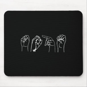 Nope ASL Pro Deaf Awareness Sign Language Interpre Mousepad