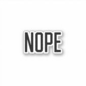 Nope Aufkleber (Vorderseite)