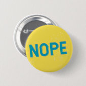 NOPE - Beunruhigte Typografie in blau und gelb Button (Vorne & Hinten)