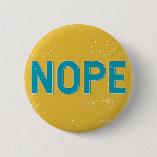 NOPE - Beunruhigte Typografie in Gelb und Blau Button (Vorderseite)