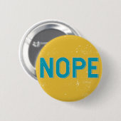 NOPE - Beunruhigte Typografie in Gelb und Blau Button (Vorne & Hinten)