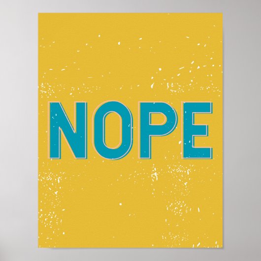 NOPE - Beunruhigte Typografie in Gelb und Blau Poster (Vorne)