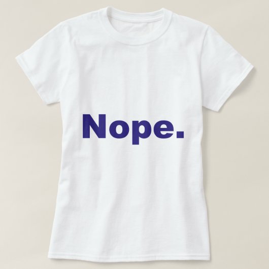 Nope blauer Entwurf T-Shirt (Design vorne)