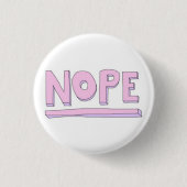 Nope Button (Vorderseite)