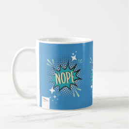 NOPE Comic Speech Bubble Meme Funny Blue Kaffeetasse