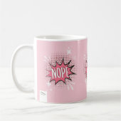 NOPE Comic Sprechblase Meme Funny Pink Kaffeetasse (Links)