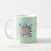 NOPE-Comic-Sprechblase Meme Funny Spring Kaffeetasse (Links)