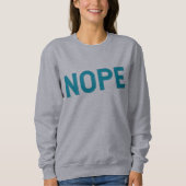 NOPE | Distressed Sarcasm Typography in Blue  Sweatshirt (Vorderseite)