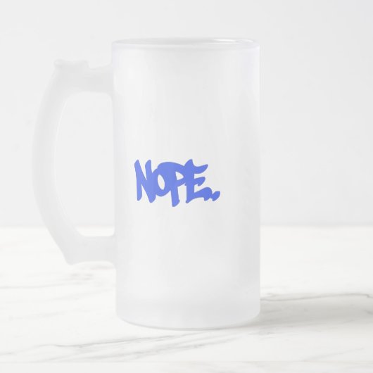"Nope" Frosted Glass Tasse (Links)