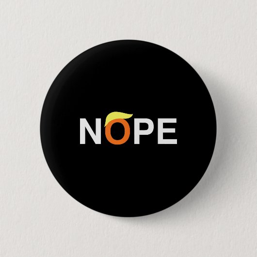 Nope Funny AntiTrump Button (Vorderseite)