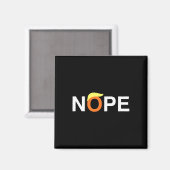 Nope Funny AntiTrump Magnet (Vorderseite/Rückseite)