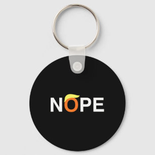 Nope Funny AntiTrump Schlüsselanhänger