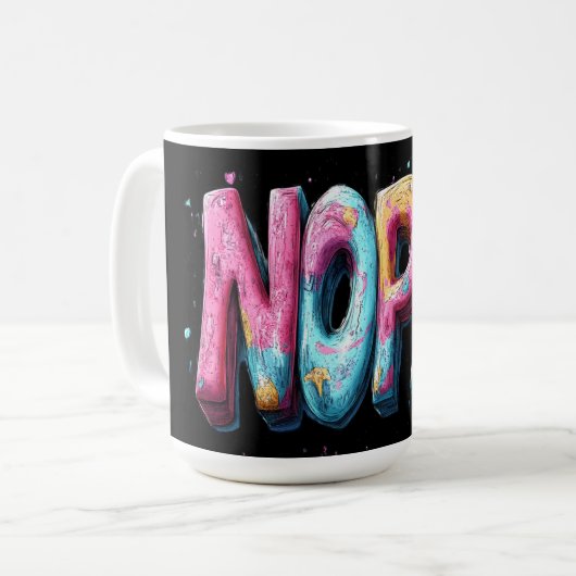 NOPE Funny Colorful Text Kaffeetasse (Vorderseite Links)