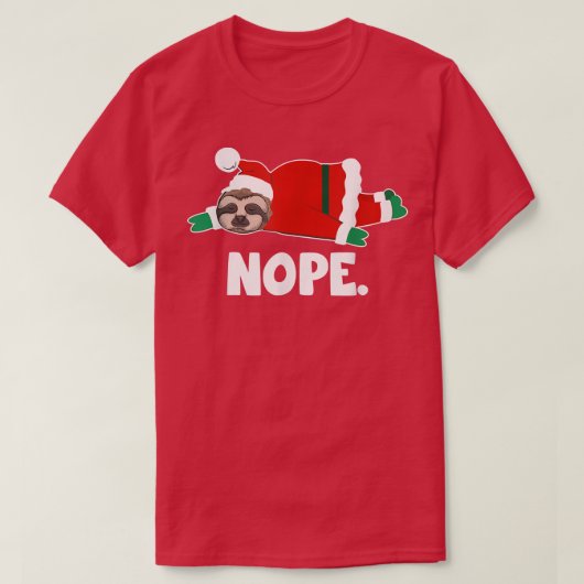 Nope Funny Sloth Santa Claus Lazy Not Today Christ T-Shirt (Design vorne)