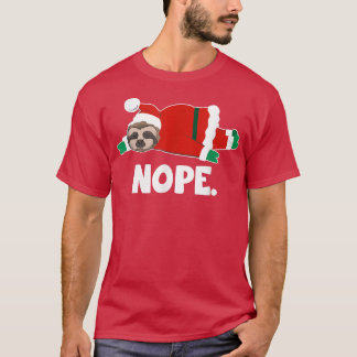 Nope Funny Sloth Santa Claus Lazy Not Today Christ T-Shirt