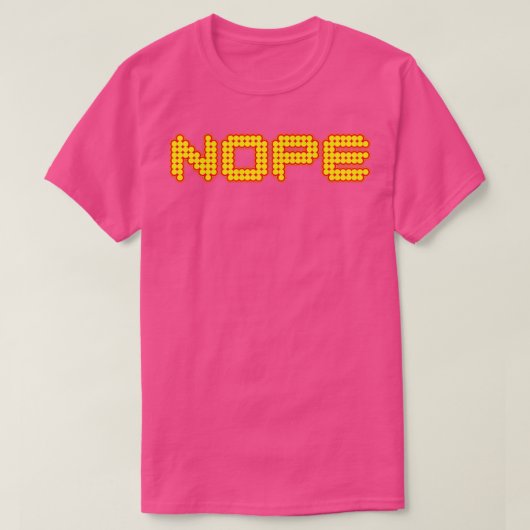 Nope Funny T-Shirt (Design vorne)