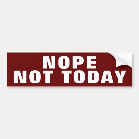 NOPE HEUTE AUTOAUFKLEBER (Vorne)